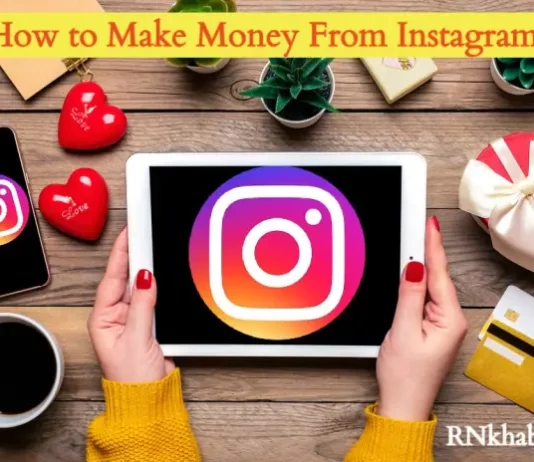 How to Make Money From Instagram – 10 Best Ways to Make Money from Instagram