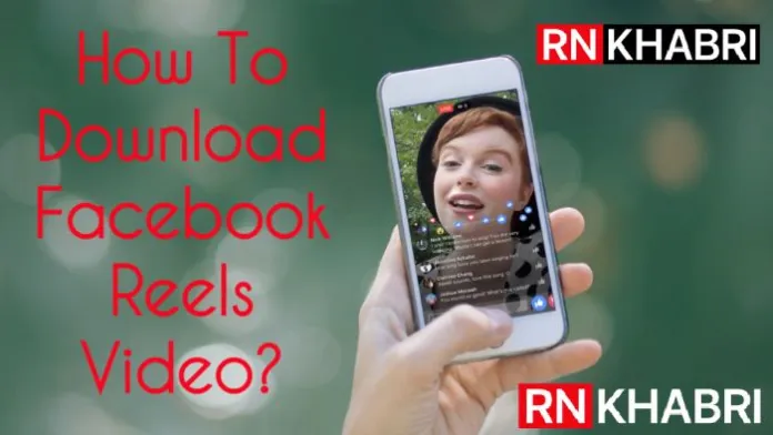 How To Download Facebook Reels Video?