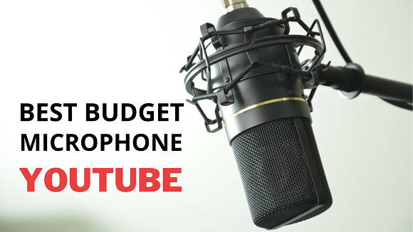 Best Budget Microphone for YouTube - Low Price Microphone