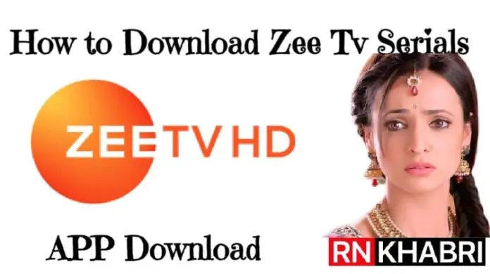 How to Download Zee Tv Serials in Mobile