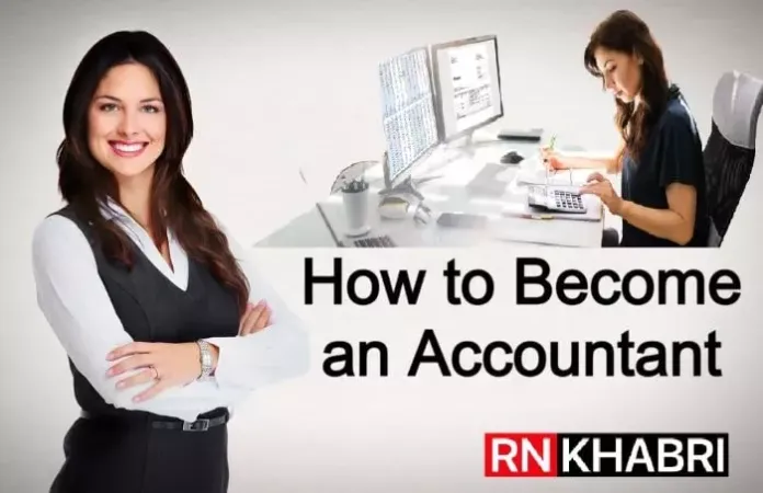 How to Become an Accountant: Types of Accountant, Meaning