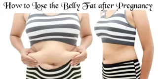How To Lose The Belly Fat After Pregnancy