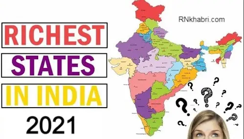 Which is the Richest State of India? - List of 10 Richest States of India