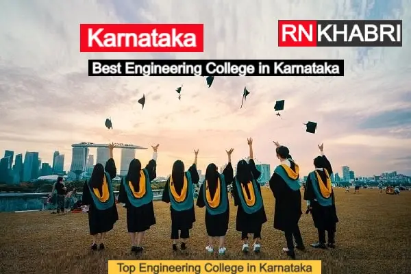 Top Engineering College in Karnataka – List of College