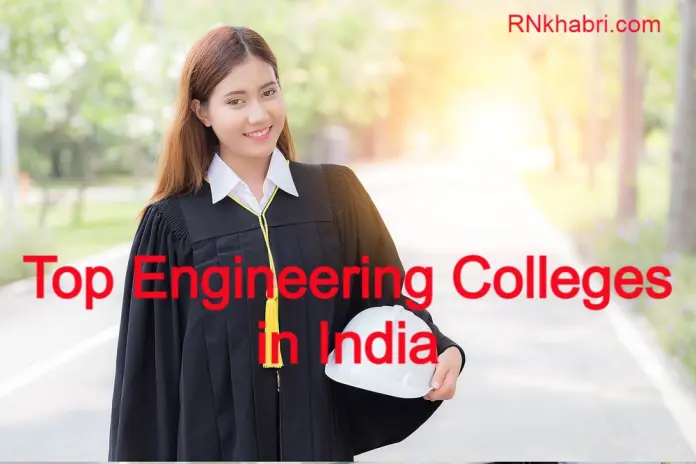 Top Engineering Colleges in India - List of Colleges