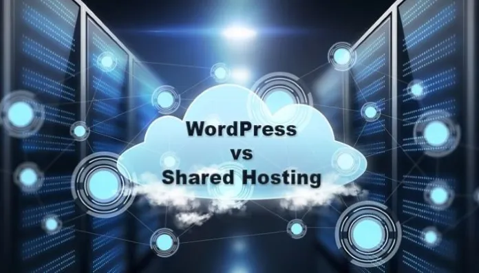 Shared Hosting Vs WordPress Hosting - Which Would Be Good for You?